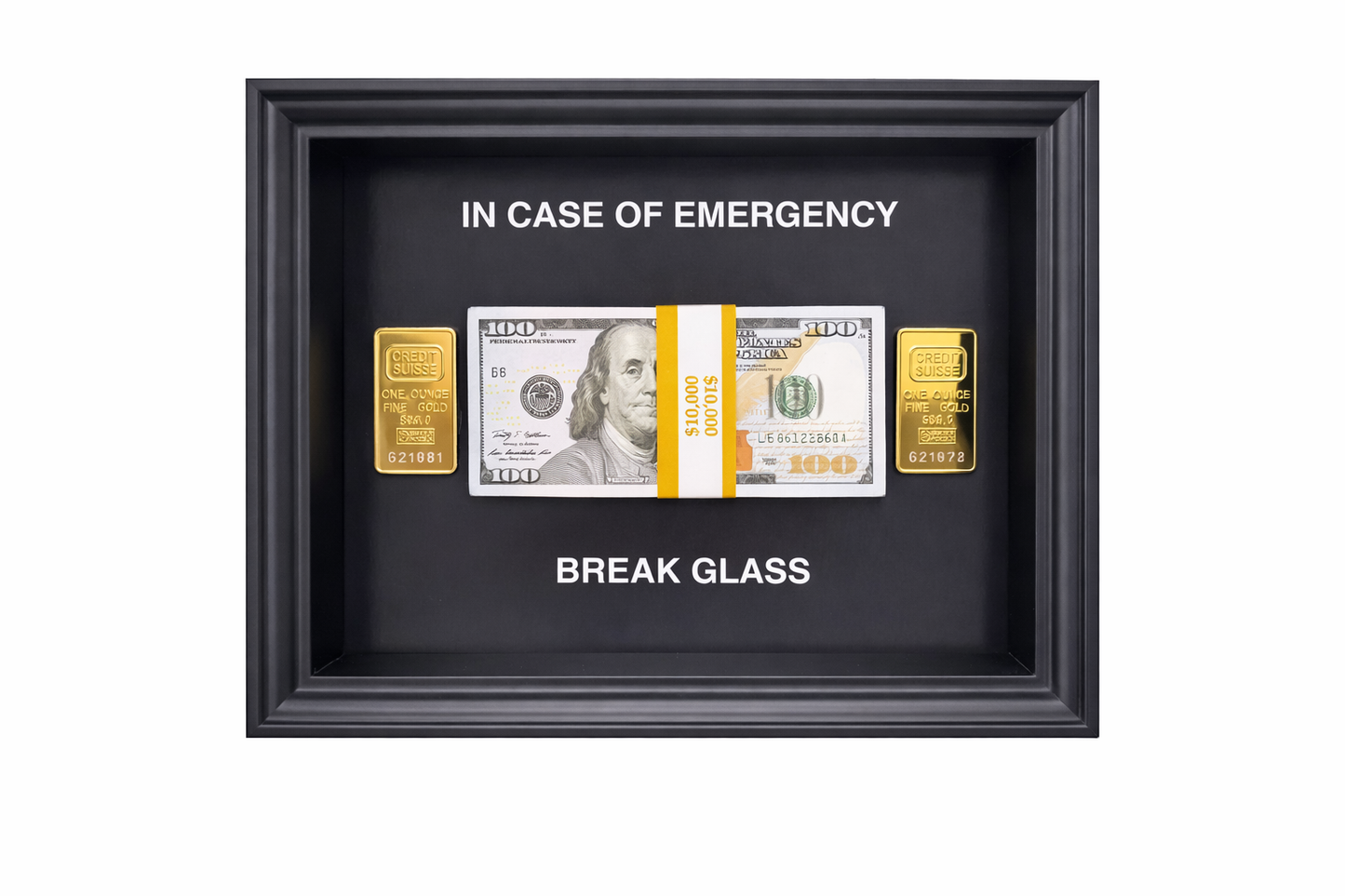 SASHIRY - In case of emergency, Break Glass for Gold & Dollars